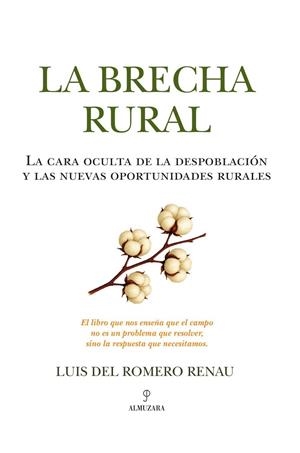 LA BRECHA RURAL | 9788410528482 | , LUIS DEL ROMERO RENAU