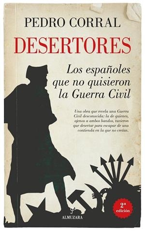 DESERTORES. LOS ESPAÑOLES QUE NO QUISIERON LA GUERRA CIVIL | 9791370201876 | PEDRO CORRAL,