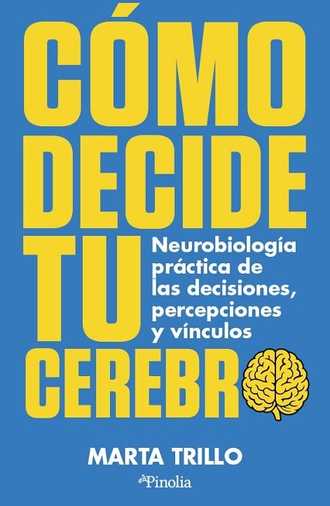 COMO DECIDE TU CEREBRO | 9791387556945 | MARTA, TRILLO