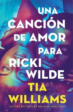 UNA CANCIÓN DE AMOR PARA RICKI WILDE | 9791387595364 | WILLIAMS, TIA