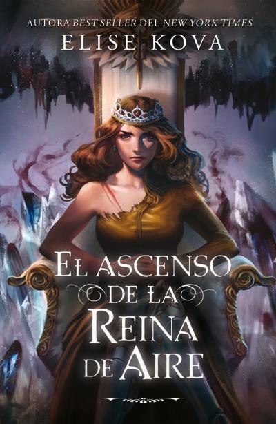EL ASCENSO DE LA REINA DE AIRE | 9788410085862 | KOVA, ELISE
