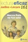 MARCO POLO NO FUE SOLO JUEGO DE LECTURA | 9788421670453 | ÁLVAREZ DE EULATE ALBERDI, CARLOS MIGUEL