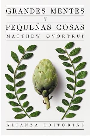 GRANDES MENTES Y PEQUEÑAS COSAS | 9791370091217 | QVORTRUP, MATTHEW