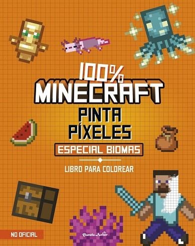 100% MINECRAFT. PINTA PÍXELES. ESPECIAL BIOMAS | 9788408311362 | AA. VV., AA. VV.
