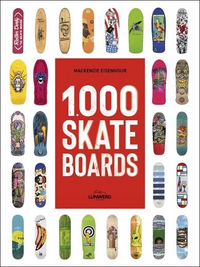 1.000 SKATEBOARDS | 9791387761417 | EISENHOUR, MACKENZIE