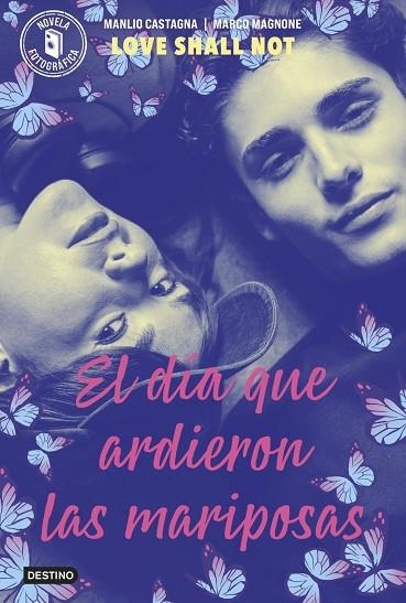 EL DÍA QUE ARDIERON LAS MARIPOSAS | 9788408313038 | MAGNONE, MANLIO CASTAGNA