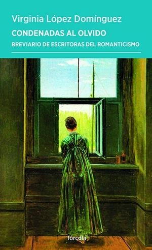 CONDENADAS AL OLVIDO | 9788419969330 | LÓPEZ DOMÍNGUEZ, VIRGINIA ELENA