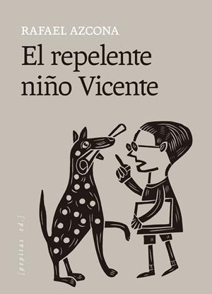 EL REPELENTE NIÑO VICENTE | 9788418998867 | AZCONA, RAFAEL