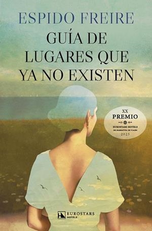 GUÍA DE LUGARES QUE YA NO EXISTEN | 9788410981225 | FREIRE, ESPIDO