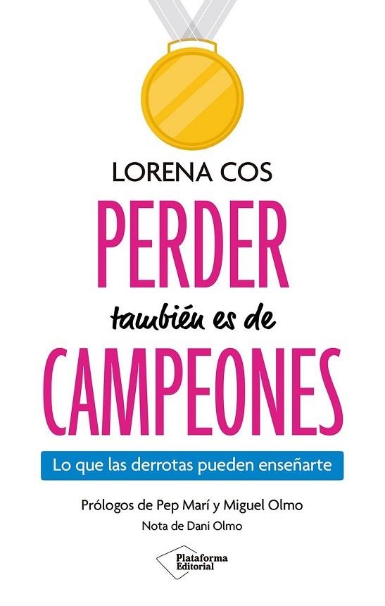 PERDER TAMBIÉN ES DE CAMPEONES | 9791387813611 | COS, LORENA
