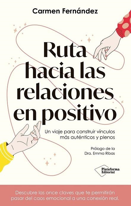 RUTA HACIA LAS RELACIONES EN POSITIVO | 9791387813635 | FERNÁNDEZ RIVAS, CARMEN
