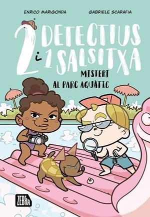 DOS DETECTIUS I UN SALSITXA 2. MISTERI AL PARC AQUÀTIC | 9791387847203 | , ENRICO MARIGONDA