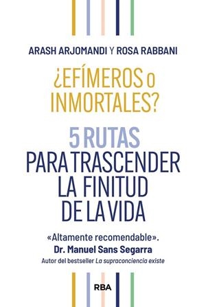 ¿EFÍMEROS O INMORTALES? | 9788411326261 | ARJOMANDI, ARASH / RABBANI, ROSA