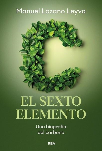 CARBONO, EL SEXTO ELEMENTO | 9788411325851 | LOZANO LEYVA, MANUEL