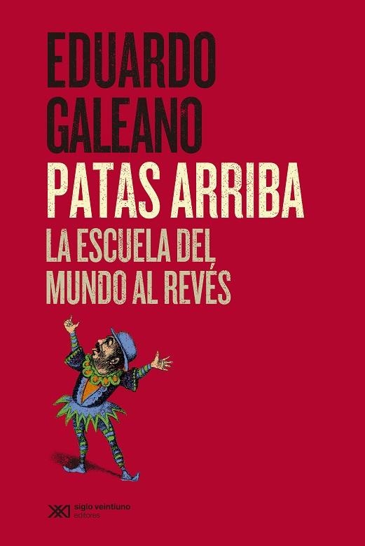 PATAS ARRIBA | 9788432321832 | GALEANO, EDUARDO
