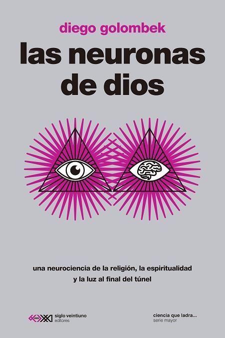 LAS NEURONAS DE DIOS | 9788432321801 | GOLOMBEK, DIEGO