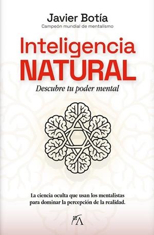 INTELIGENCIA NATURAL | 9788410354739 | , JAVIER BOTIA