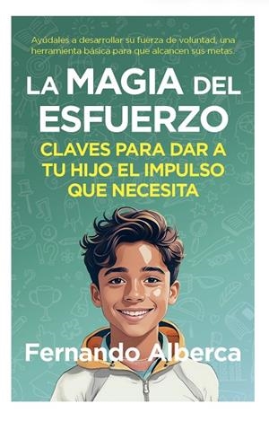 LA MAGIA DEL ESFUERZO | 9788419962690 | , FERNANDO ALBERCA