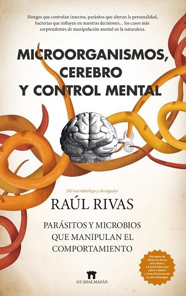 MICROORGANISMOS, CEREBRO Y CONTROL MENTAL | 9788419414953 | , RAÚL RIVAS