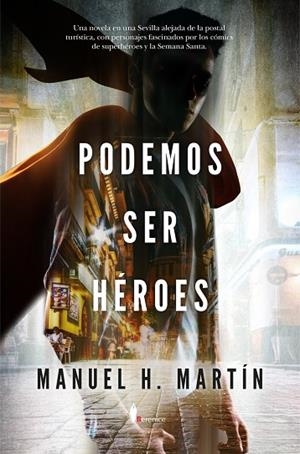 PODEMOS SER HÉROES | 9788410356979 | MANUEL H. MARTÍN, MANUEL H. MARTÍN