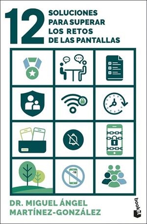 12 SOLUCIONES PARA SUPERAR LOS RETOS DE LAS PANTALLAS | 9788408314042 | MARTÍNEZ-GONZÁLEZ, MIGUEL ANGEL