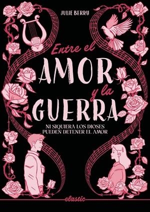 ENTRE EL AMOR Y LA GUERRA | 9791387986094 | BERRY, JULIE