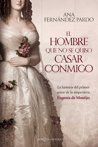EL HOMBRE QUE NO SE QUISO CASAR CONMIGO | 9788410942097 | FERNÁNDEZ PARDO, ANA