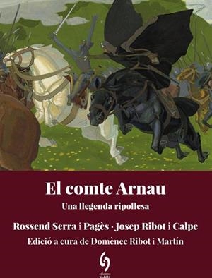 EL COMTE ARNAU | 9788412980691 | SERRA I PAGÈS, ROSSEND / RIBOT I CALPE, JOSEP