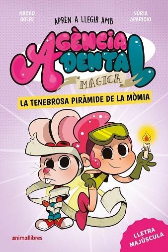 AGÈNCIA DENTAL MÀGICA 3. LA TENEBROSA PIRÀMIDE DE LA MÒMIA | 9791387847210 | , NACHO GOLFE