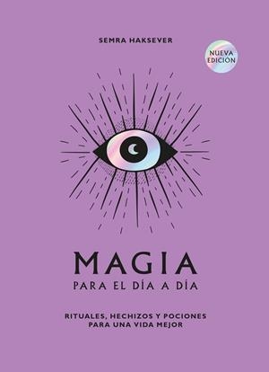 MAGIA PARA EL DÍA A DÍA | 9788419043511 | HAKSEVER, SEMRA