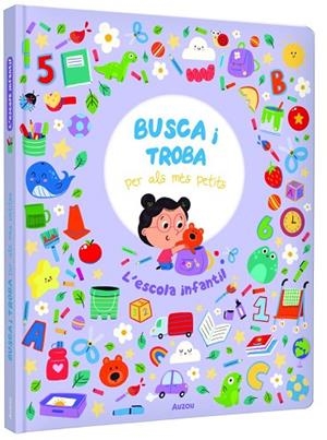 L'ESCOLA INFANTIL. BUSCA I TROBA PER ALS MÉS PETITS | 9791039576314 | HAMMOND, RUTH