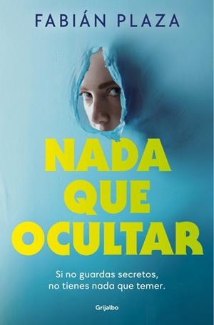 NADA QUE OCULTAR | 9788425371493 | PLAZA, FABIÁN