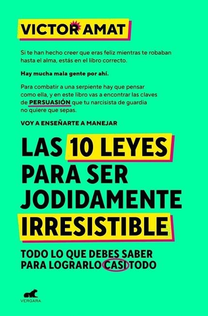 LAS 10 LEYES PARA SER JODIDAMENTE IRRESISTIBLE | 9788410467330 | AMAT, VICTOR
