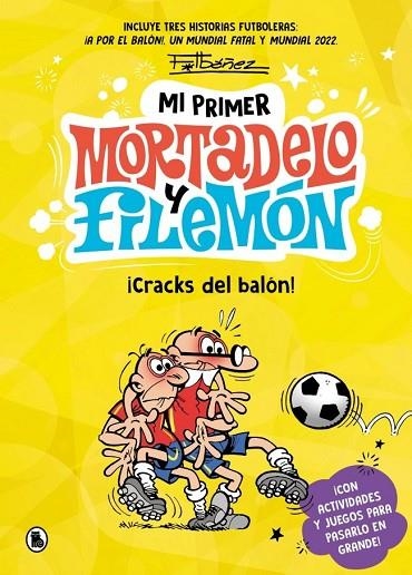 MI PRIMER MORTADELO Y FILEMÓN - ¡CRACKS DEL BALÓN! | 9788402431165 | IBAÑEZ, FRANCISCO