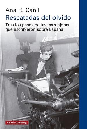 RESCATADAS DEL OLVIDO | 9788410317833 | R. CAÑIL, ANA