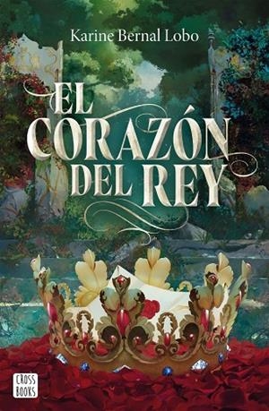 REY 3. EL CORAZÓN DEL REY | 9788408310495 | BERNAL LOBO, KARINE