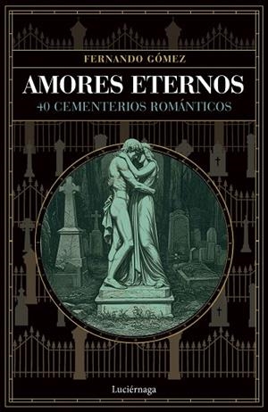 AMORES ETERNOS | 9791387667436 | GOMEZ, FERNANDO