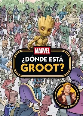MARVEL. ¿DÓNDE ESTÁ GROOT? | 9788410362413 | , MARVEL