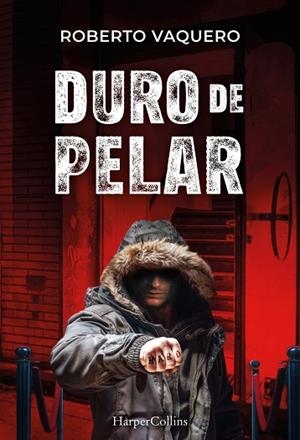 DURO DE PELAR | 9788410645011 | VAQUERO ARRIBAS, ROBERTO