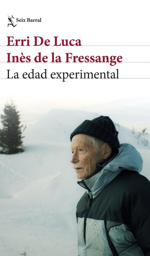 LA EDAD EXPERIMENTAL | 9788432249402 | ERRI DE LUCA, ERRI DE LUCA / FRESSANGE, INES DE LA