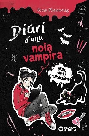 DIARI D'UNA NOIA VAMPIRA. ULLALS, RÍMEL I MALEDICCIONS | 9788448967291 | FLAMMANG, SINA