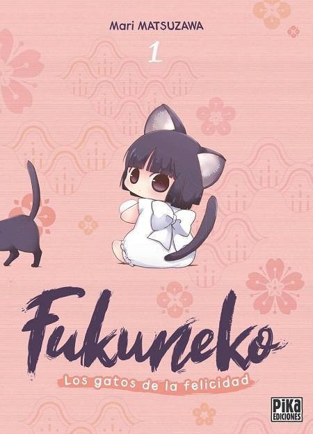 FUKUNEKO. LOS GATOS DE LA FELICIDAD 1 | 9791043306761 | MATSUZAWA, MARI