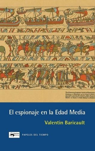 EL ESPIONAJE EN LA EDAD MEDIA | 9788477746652 | BARICAULT, VALENTIN
