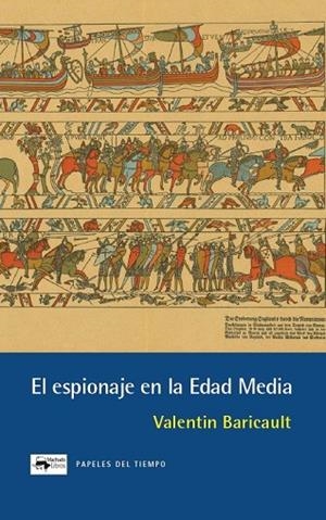 EL ESPIONAJE EN LA EDAD MEDIA | 9788477746652 | BARICAULT, VALENTIN