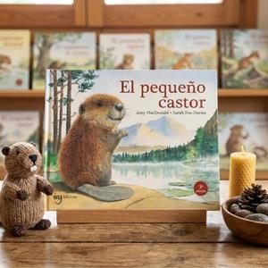 EL PEQUEÑO CASTOR | 9791399149319 | MACDONALD, AMY /  SARAH, FOX