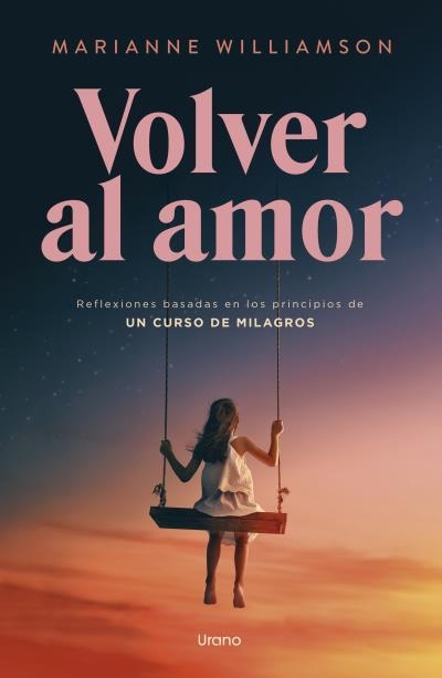 VOLVER AL AMOR | 9791387662257 | WILLIAMSON, MARIANNE