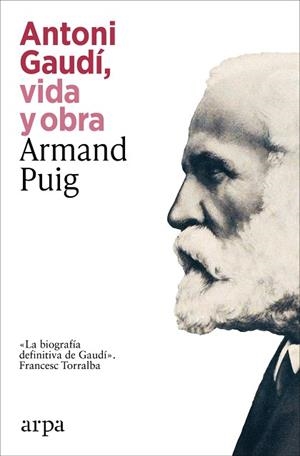 ANTONIO GAUDI, VIDA Y OBRA | 9791387833732 | PUIG, ARMAND