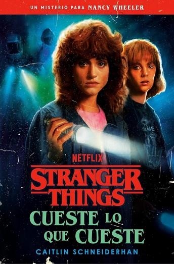 STRANGER THINGS: CUESTE LO QUE CUESTE | 9788401033384 | SCHNEIDERHAN, CAITLIN