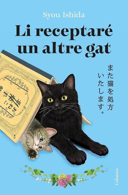 LI RECEPTARÉ UN ALTRE GAT | 9788466434973 | ISHIDA, SYOU