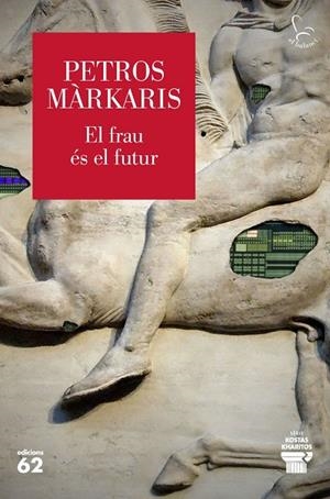 EL FRAU ÉS EL FUTUR | 9788429783452 | MARKARIS, PETROS